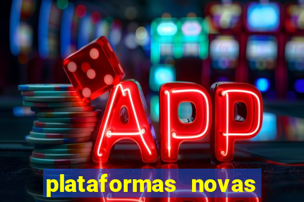 plataformas novas que est o pagando